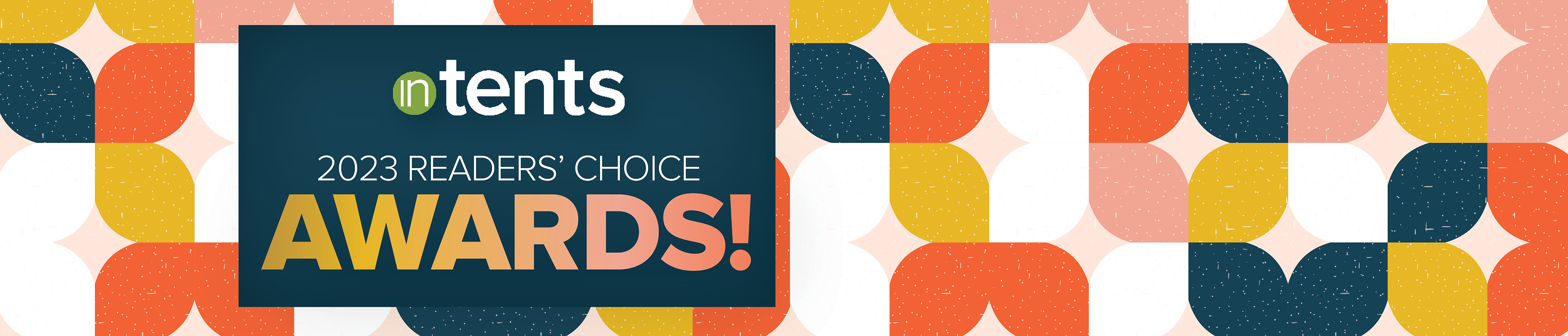 Readers’ Choice Awards 2023 – InTents